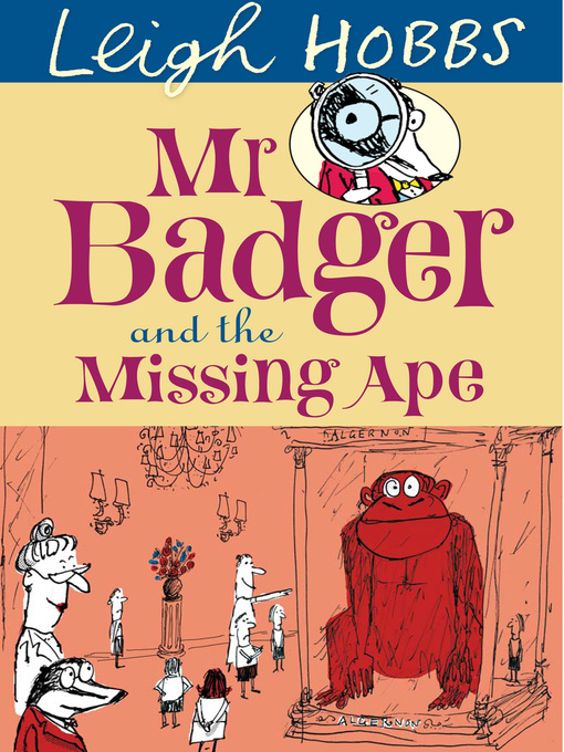 Cover image for Mr. Badger and the Missing Ape